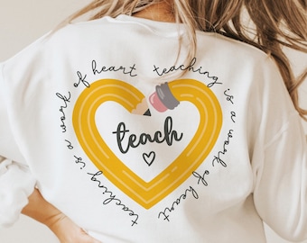 Teach Teaching is a work of heart PNG, Teacher PNG, Gifts for teacher PNG, Teacher Appreciation Png, Back to School Png, Sublimation Design