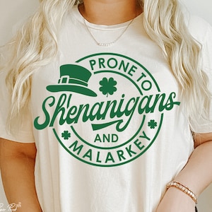 Prone to Shenanigans and Malarkey SVG PNG, St Patricks Day Shirt SVG, Saint Patricks Day Svg, Shamrock, Irish Svg, Cut Files For Cricut