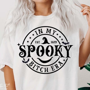 In My Spooky Bitch Era PNG SVG, Spooky Season Svg, Halloween Shirts Svg, Halloween Png, Spooky Vibes Svg, Spooky Bitch Svg, Png Sublimation