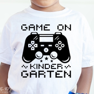 Game On Kindergarten SVG PNG, Back to School SVG, Back To School Shirt Svg, Kindergarten Shirt Svg, Gamer Boy Shirt Svg, Png Sublimation