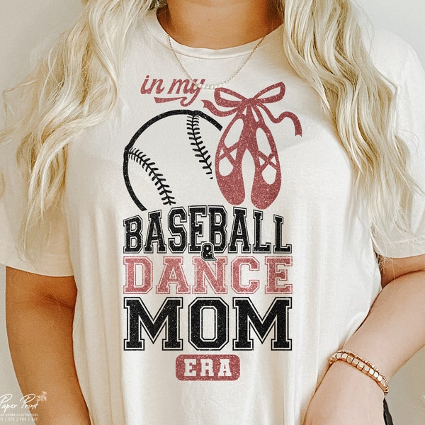 In My Baseball and Dance Mom Era SVG PNG Faux Glitter, Baseball Mom Svg, Dance Mom Svg, Dance mama Svg, Ballet mom era Png, Sublimation DTF