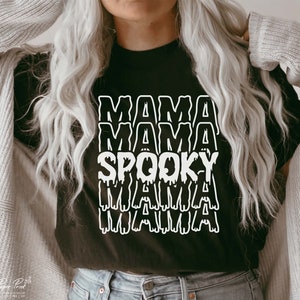 spooky mama svg, spooky mom svg, halloween shirt gift for mom, Spooky svg, halloween mama svg, mom life svg, Png Dxf cut files sublimation
