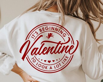 Valentine SVG, Its Beginning to Look a Lot Like, Love Shirt Design (Digital Download)
