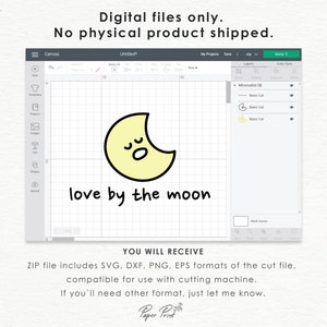 May include: A digital design featuring a yellow crescent moon with a sleepy face and the text "love by the moon". This design is available in SVG, DXF, PNG, and EPS formats.