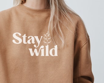 Bleib Wild-Svg, Pflanzen-Lady-Svg, Blumen-Shirt-Svg, Inspirations-Svg, Wilde Blumen-Svg, Damen-Shirt-Svg, Botanische Svg, Png Dxf Cut-Dateien