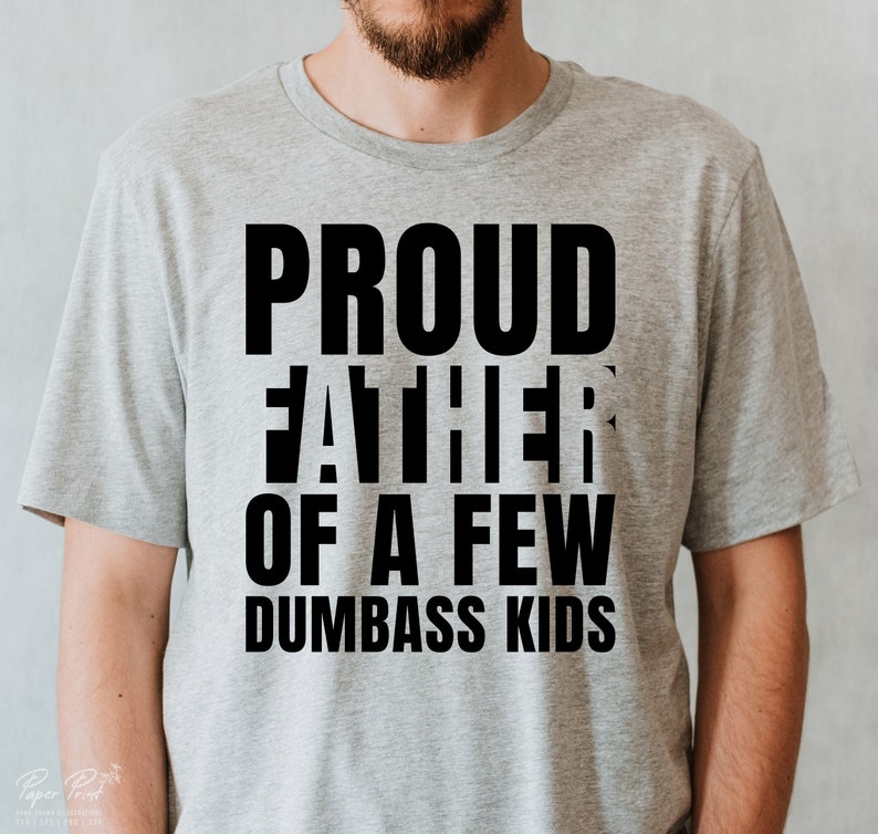 Proud Father of A Few Dumbass Kids SVG Fathers Day SVG Dad - Etsy