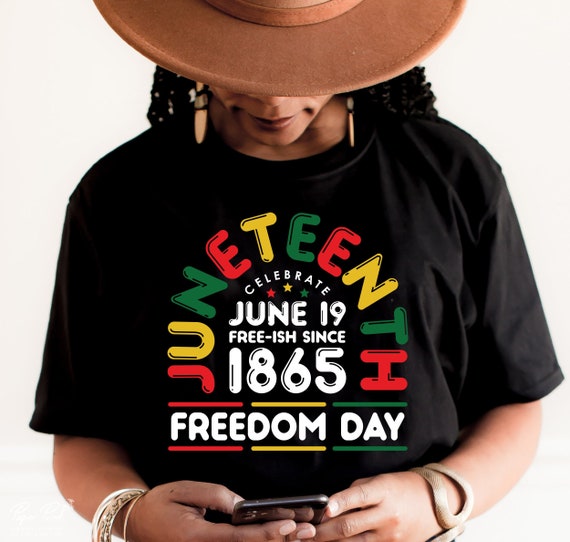 Juneteenth SVG, Juneteenth PNG, Freeish 1865 Svg, African american Svg, Black Woman Shirt Svg, Black History Svg, Sublimation Designs