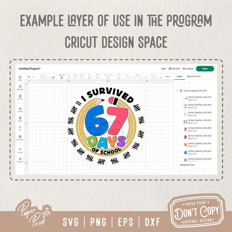 May include: A digital design for Cricut Design Space, featuring the text "I Survived 67 Days of School" in a colorful, circular graphic. The design includes a pencil and tally marks, suitable for school-themed projects.