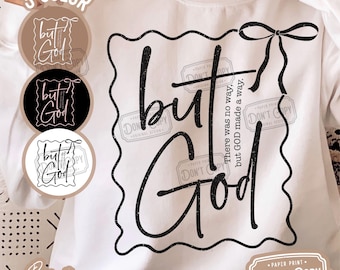 But God PNG SVG: Christian Bible Verse, Faith Shirt Design (Digital Files)