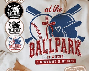 At The Ballpark Is Where I Spend Most of My Days PNG SVG, grappig honkbalseizoen moedershirt, sublimatieontwerpen honkbalwedstrijddag, cutfiles