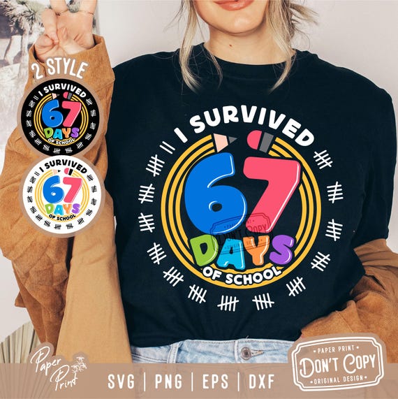 I Survived 67 Days of School SVG PNG, Teacher Student Design (Digital Download)