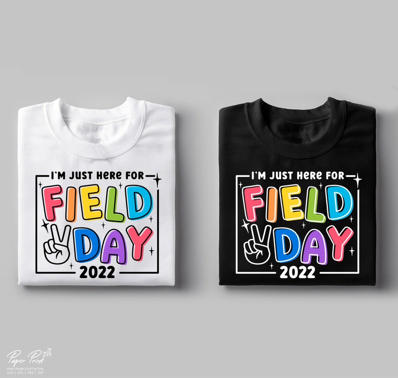 I'm Just Here for Field Day 2022 SVG PNG Field Day Shirt Etsy