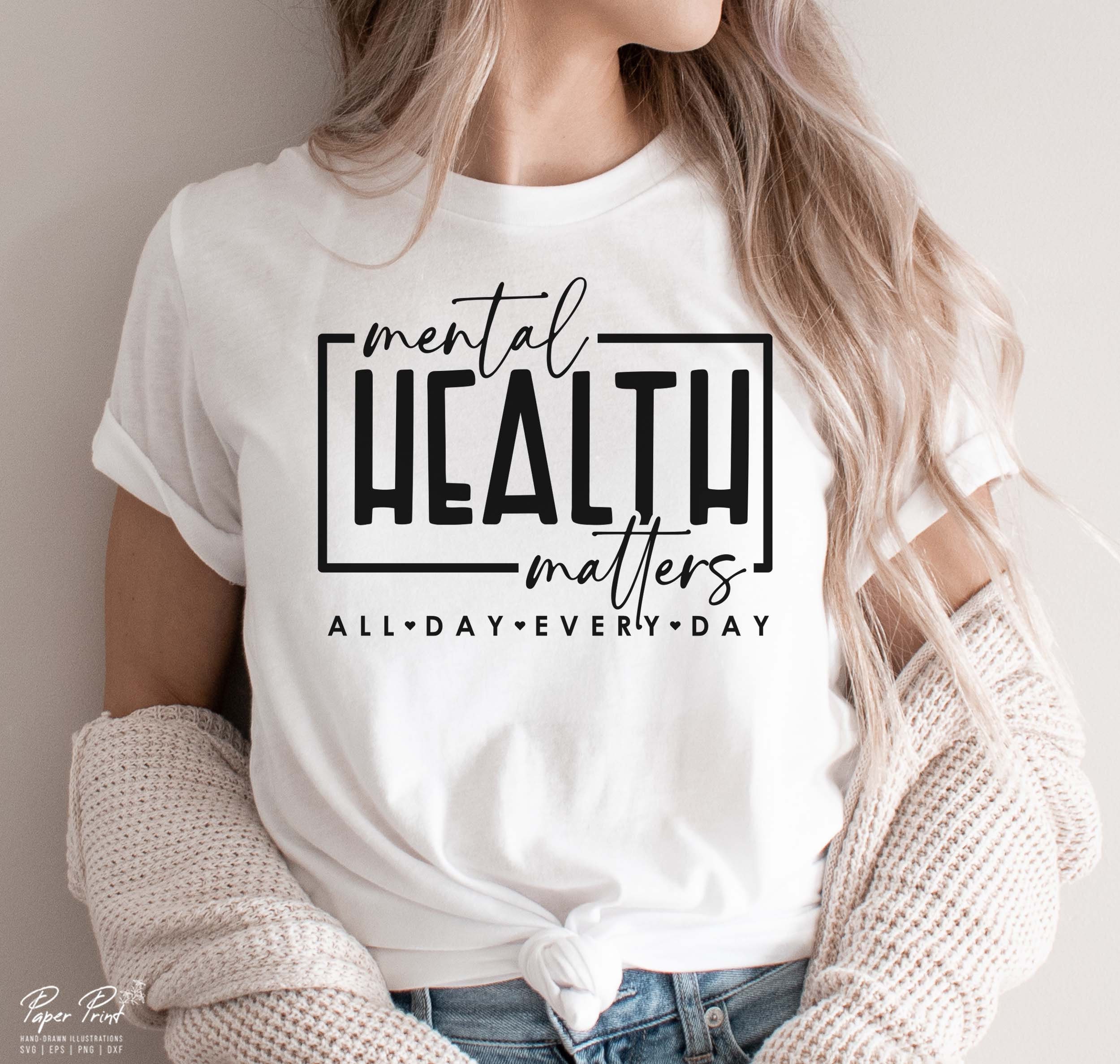 Mental Health Matters SVG PNG, Mental Health Awareness Svg, Positive ...