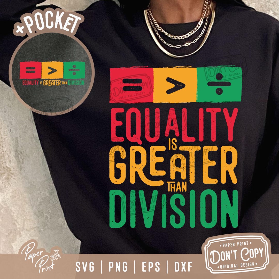 Gleichheit ist größer als Spaltung PNG, Schwarze Geschichte Monat Shirt,  Afroamerikaner Shirt, DTF DTG Sublimation Designs Digitaler Download - Etsy  Österreich, image size:1080x1082