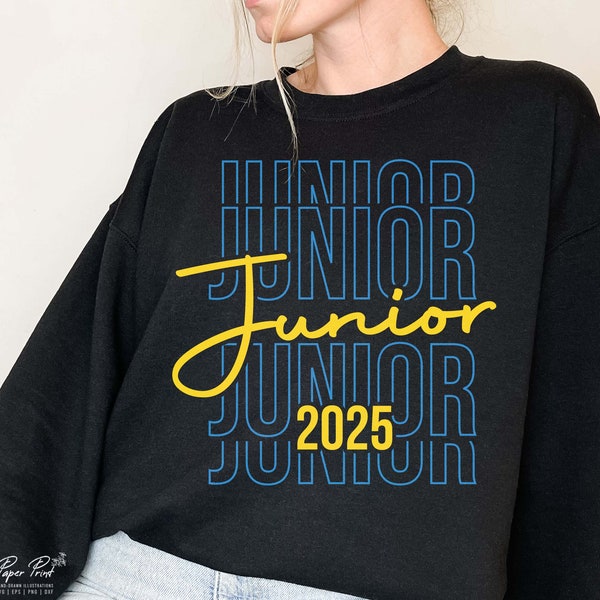 Junior 2025 SVG, Graduation 2025 SVG, Class of 2025 SVG, High School Shirt Svg, Junior Class svg, Back to School svg, Grad svg, Graduate svg