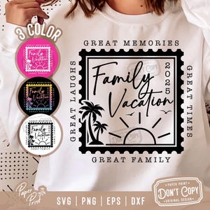 Family Vacation 2025 SVG PNG, Summer 2025 SVG, Family Matching Trip Svg, Vacation Shirts Svg, Vacay Mode Svg, Vacation beach Svg, Cut Files