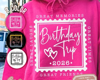 Birthday Trip 2026 Svg Png, Birthday Shirt Girl's Trip 2026 Svg, Birthday Travel Svg, Birthday Vacation Girls Friend Svg Files for Cricut