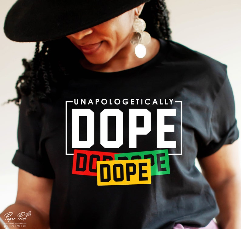 May include: A black t-shirt with the words "Unapologetically Dope" in white letters. The word "Dope" is repeated three times in smaller boxes with red, green, and yellow backgrounds.