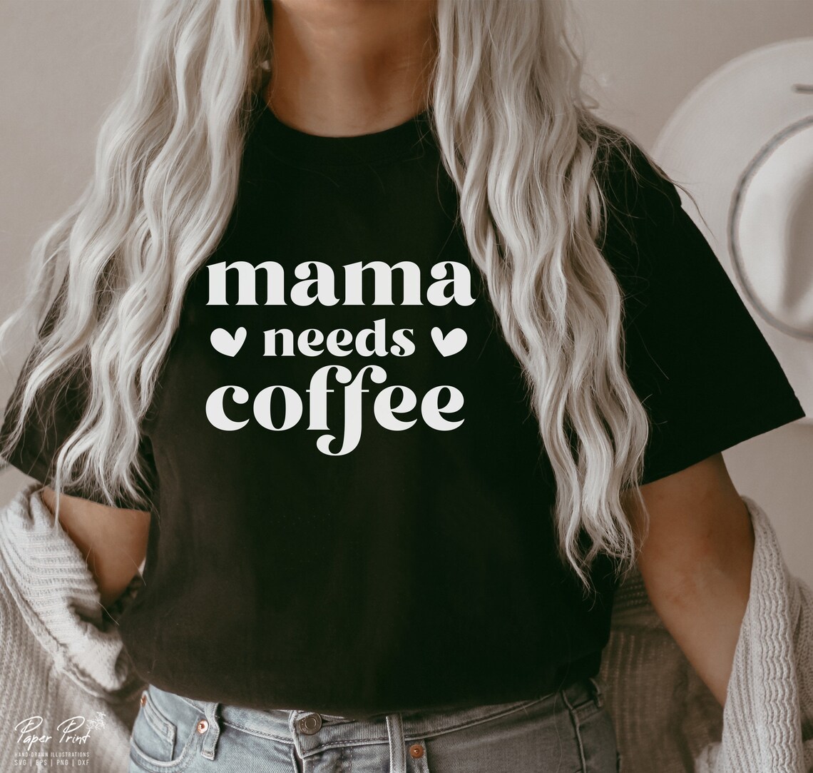 Free Free 100 Coffee Mom Svg SVG PNG EPS DXF File