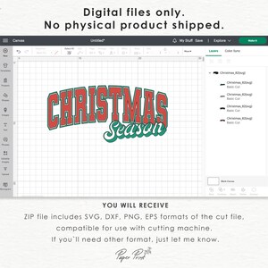 May include: A digital design for a Christmas themed SVG cut file. The design features the text "CHRISTMAS Season" in red and green with a white outline. The design is shown on a white grid background.