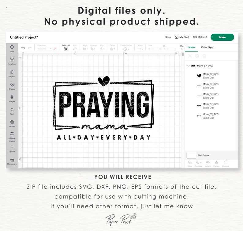 May include: Digital download of a black and white graphic design with the text "PRAYING mama ALL DAY EVERY DAY" in a square frame with a heart.