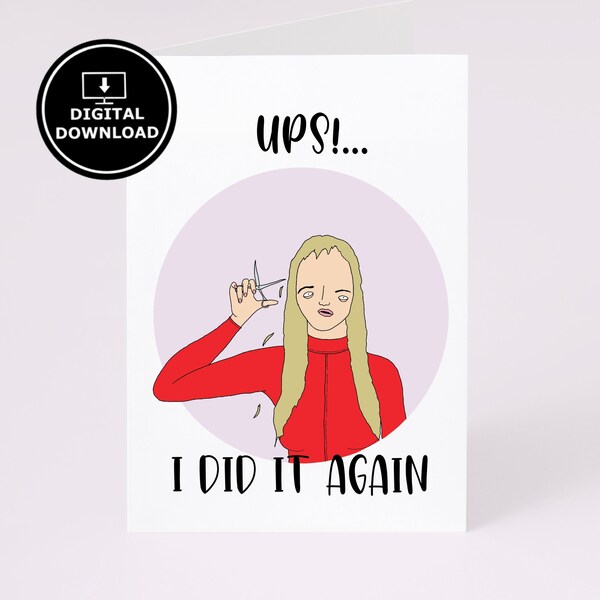 Ups I did It Again Greeting Card, Britney Spears Card, Haircut Funny Card, Funny Printable Card, Bad Hair Day Greeting Card