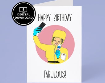 Happy Birthday Fabulous Card, Funny Birthday Printable Card, Quarantine Card, Social Distancing Card, Birthday Card For Friend, Bday Card