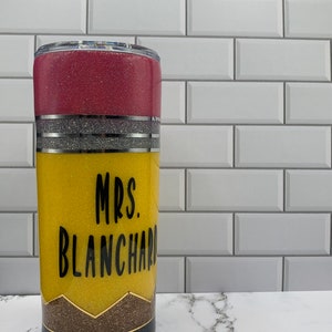 Pencil Tumbler, Teacher Appreciation, Educator tumbler, educator appreciation, Stainless Steel Tumbler, Glitter Tumbler