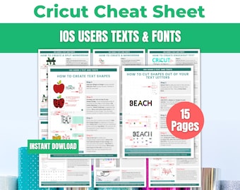 Printable Cricut Design Space iOS Tutorial Cheat Sheets on Texts & Fonts | For Beginners, Tips and Tricks for Cricut Explore, Maker, Joy