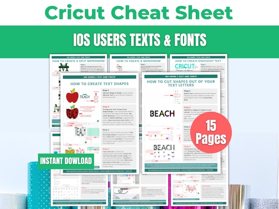 Printable Cricut Design Space iOS Tutorial Cheat Sheets on Texts & Fonts | For Beginners, Tips and Tricks for Cricut Explore, Maker, Joy