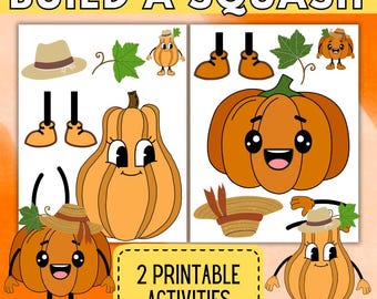 May include: A colorful illustration with the text "BUILD A SQUASH" at the top. The image features various cartoon pumpkins, hats, leaves, and the text "2 PRINTABLE ACTIVITIES" in a yellow box. The pumpkins have smiling faces and are in different poses.