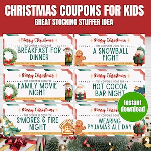 May include: Christmas coupons for children with a red and white border. Each coupon features a watercolour design and text that reads "Breakfast for Dinner", "A Snowball Fight", "Family Movie Night", "Hot Cocoa Bar Night", "S'mores & Fire Night", and "Wearing Pyjamas All Day".