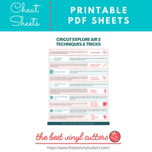 May include: A printable PDF cheat sheet with tips and tricks for using the Cricut Explore Air 2 cutting machine. The sheet includes a section on trial runs of materials and uploading images.