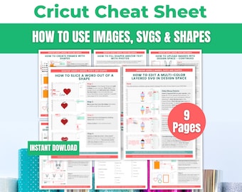Cricut Design Space Beginners Cheat Sheet Bundle: How to Use Images, SVGS, Shapes on CDS - Tutorial for Maker, Explore or Joy Machines