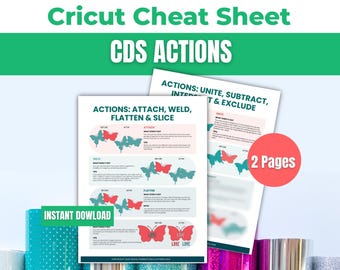 Printable Beginners Cricut Design Space Actions Cheat Sheets - Weld, Flatten, Slice, Unite etc - Tutorial for Maker, Explore or Joy