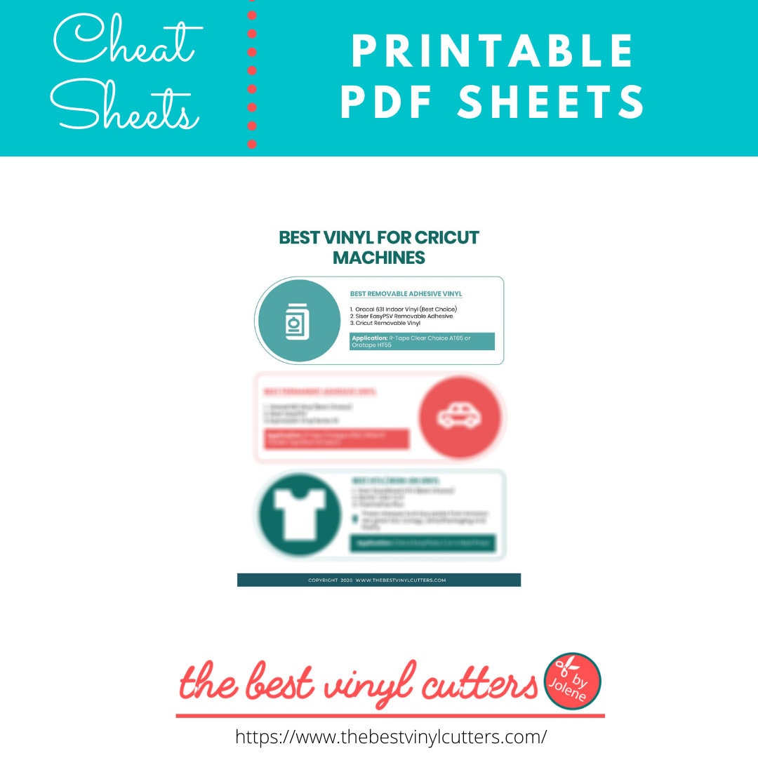 Printable Cheat Sheets for the Best Vinyl to Use With Cricut Machine