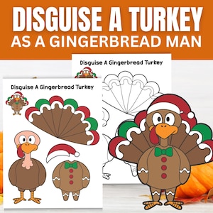 May include: A festive illustration with the text "DISGUISE A TURKEY AS A GINGERBREAD MAN." The image features a turkey dressed as a gingerbread man, along with coloring pages and cutouts. Pumpkins and fall foliage are in the background.