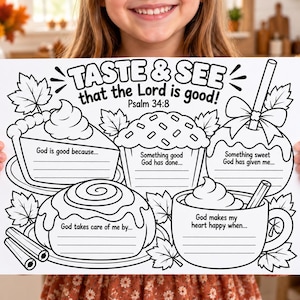 May include: A black and white printable coloring sheet featuring the text TASTE & SEE that the Lord is good! Psalm 34:8. The page includes illustrations of a slice of pie, a muffin, a candy apple, a cinnamon roll, and a mug with prompts.