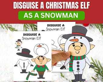 May include: A craft project with the text "DISGUISE A CHRISTMAS ELF AS A SNOWMAN". The image shows a paper elf disguised as a snowman, with a hat, scarf, and snowman suit. Additional paper cutouts are also visible.