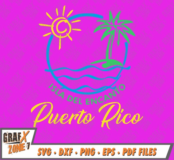 Isla Del Encanto Puerto Rico SVG, Cricut Silhouette Cut File