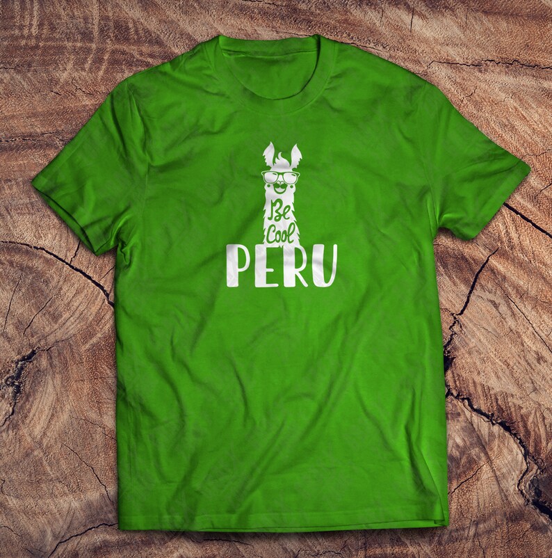 Download Be Cool Peru Svg Peruvian Shirt Svg SVG Cut Files for | Etsy