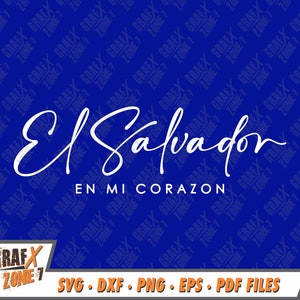 El Salvador En Mi Corazon Svg, El Salvador Svg, Pliki SVG Cut dla Cricut, Sylwetka, Clipart, Sitodruk, Pliki Cut, Svg Dxf, Eps, Png