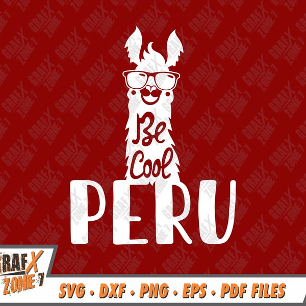 Be Cool Peru Svg, Peruvian Shirt Svg, SVG Cut Files for Cricut, Silhouette, Clipart, Screen Printing, Cut Files, Svg Dxf, Eps, Png Files