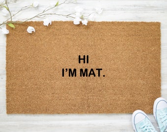 Hi I'm Mat Doormat: Funny Coir Welcome Mat