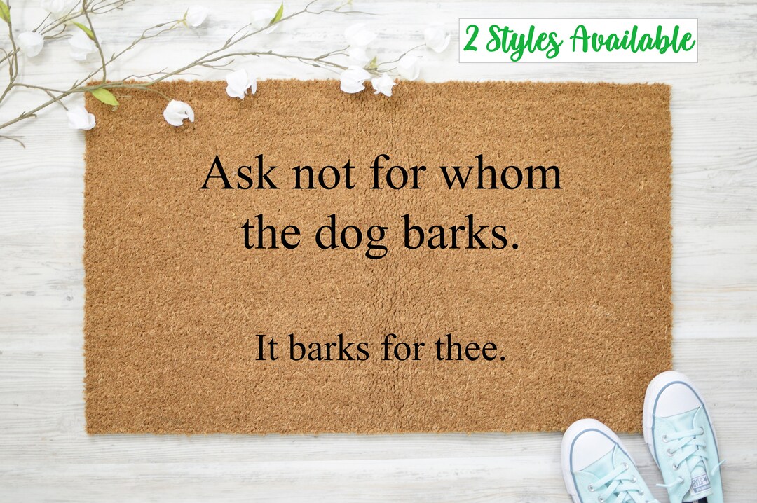 Ask Not for Whom the Dog Bark It Barks for