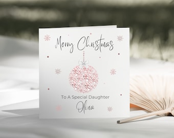 Christmas Special Daughter/Granddaughter/Mum/Sister/Nan/Nanny/Niece/Goddaughter/Friend Bauble Card - Personalised Christmas Card For Her