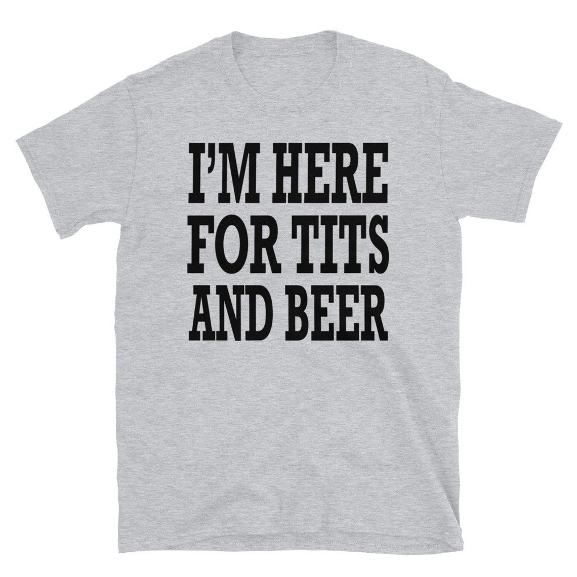 I'm Here for Tits and Beer T-shirt - Etsy