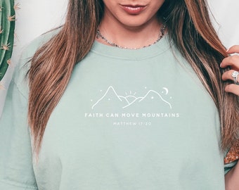 Faith Can Move Mountains Matthew 17:20 T-Shirt Trendy Christian Shirts Bible Verse Shirt Jesus Apparel Faith Based Shirt Christian Clothing