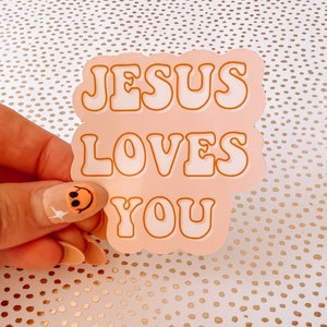 Jesus Loves You Sticker/Decal & Waterproof