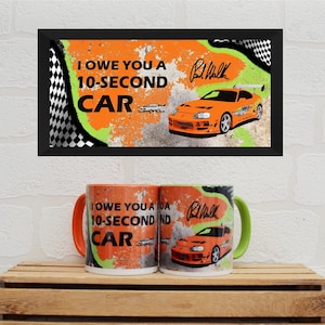 Mugs Paul Walker Quote | Mugs | Birthday Gifts | Gifts | Toyota Supra | Fast and Furious Gifts | Fast and Furious Mugs | Paul Walker |